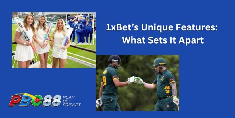 1xBet’s Unique Features: What Sets It Apart